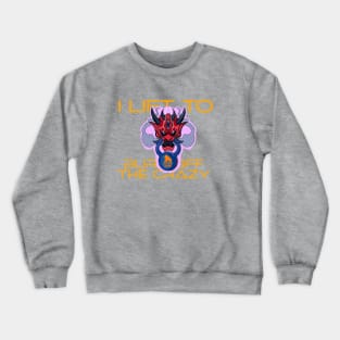 I Lift to Burn off the crazy "kettle bell" Crewneck Sweatshirt